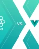 React vs Vue: A Comprehensive Comparison to Help You Choose the Best JavaScript Framework for Your Project
